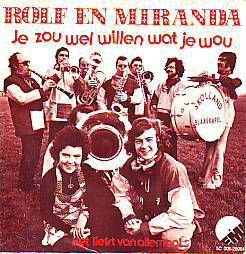 VINYLSINGLE * ROLF EN MIRANDA * JE ZOU WEL WILLEN WAT JE * - 1