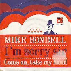 VINYLSINGLE * MIKE RONDELL * I'M SORRY SIR * BELGIUM 7