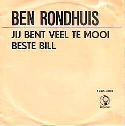 VINYLSINGLE * BEN RONDHUIS * JIJ BENT VEEL TE MOOI * BELGIUM - 1