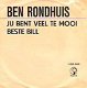 VINYLSINGLE * BEN RONDHUIS * JIJ BENT VEEL TE MOOI * BELGIUM - 1 - Thumbnail