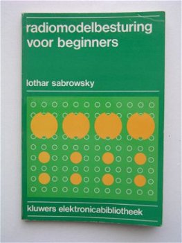 [1976] Radiomodelbesturing voor beginners, Sabrowsky, Kluwer - 1