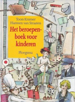 HET BEROEPENBOEK VOOR KINDEREN - Toon Kramer
