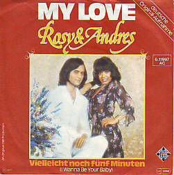 VINYLSINGLE * ROSY & ANDRES * MY LOVE * GERMANY 7