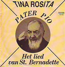 VINYLSINGLE * TINA ROSITA *  PATER PIO * HOLLAND 7" *