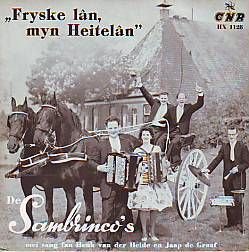 VINYLSINGLE * SAMBRINCO'S * FRYSKE LAN, MYN HEITELAN * - 1