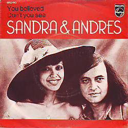 VINYLSINGLE * SANDRA & ANDRES * YOU BELIEVED * HOLLAND 7