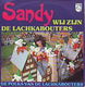 VINYLSINGLE * SANDY * WIJ ZIJN DE LACHKABOUTERS * HOLLAND 7