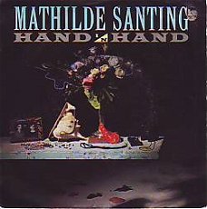 VINYLSINGLE * MATHILDE SANTING * HAND IN HAND * HOLLAND 7" *