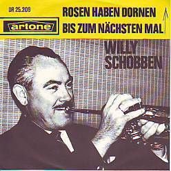 VINYLSINGLE * WILLY SCHOBBEN * ROSEN HABEN DORNEN * HOLLAND - 1