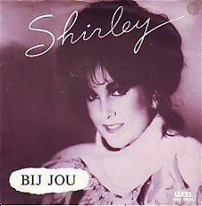 * VINYLSINGLE * SHIRLEY * BIJ JOU  * HOLLAND 7" *