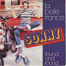 VINYLSINGLE * SONNY *  LA BELLE FRANCE * HOLLAND 7" *