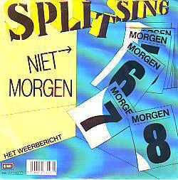 VINYLSINGLE * SPLITSING * NIET MORGEN * HOLLAND 7