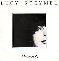 VINYLSINGLE * LUCY STEYMEL * I LOVE YOU'S * HOLLAND 7