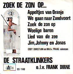 VINYLSINGLE * DE STRAATKLINKERS * ZOEK DE ZON OP * HOLLAND - 1