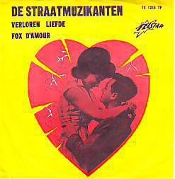 VINYLSINGLE * DE STRAATMUZIKANTEN * VERLOREN LIEFDE * - 1