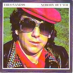 VINYLSINGLE * THEO VANESS * NOBODY BUT YOU * GERMANY 7