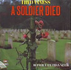 VINYLSINGLE  * THEO VANESS * A SOLDIER DIED * HOLLAND 7"