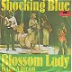 VINYLSINGLE * SHOCKING BLUE * BLOSSOM LADY * GERMANY 7