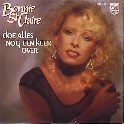 VINYLSINGLE * BONNIE ST. CLAIRE * DOE ALLES NOG EEN KEER* - 1