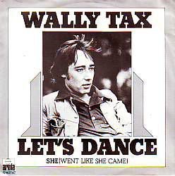 VINYLSINGLE * WALLY TAX * LET'S DANCE * HOLLAND 7