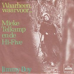 VINYLSINGLE * MIEKE TELKAMP * WAARHEEN, WAARVOOR *HOLLAND 7