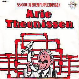 VINYLSINGLE *ARIE THEUNISSEN * 55.00 IJZEREN PIJPLEIDINGEN - 1