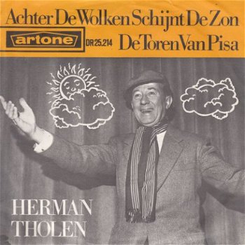VINYL SINGLE * HERMAN THOLEN * ACHTER DE WOLKEN SCHIJNT * - 1