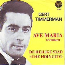 VINYLSINGLE * GERT TIMMERMAN * AVE MARIA * HOLLAND 7" *