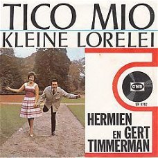 VINYLSINGLE * GERT EN HERMIEN * TICO MIO * HOLLAND 7" *