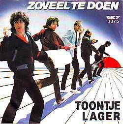 VINYLSINGLE * TOONTJE LAGER * ZOVEEL TE DOEN * HOLLAND 7