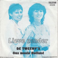 * VINYLSINGLE * DE TWEENY'S * LIEVE ZENDER * HOLLAND 7"