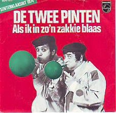 VINYLSINGLE * DE TWEE PINTEN * ALS IK IN ZO'N ZAKKIE BLAA