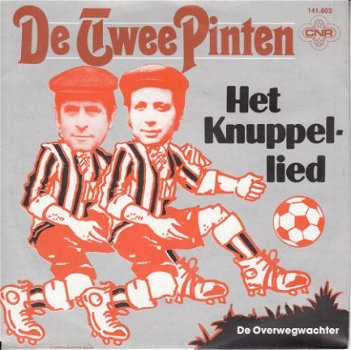 VINYLSINGLE * DE TWEE PINTEN * HET KNUPELLIED * HOLLAND 7