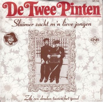 VINYLSINGLE * DE TWEE PINTEN *SLUIMER ZACHT M'N LIEVE JONGEN - 1