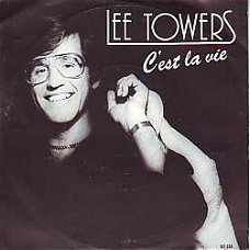 VINYLSINGLE * LEE TOWERS * C'EST LA VIE  * HOLLAND 7" *