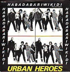 VINYLSINGLE * URBAN HEROES * HABADABA RIWIKIDI *HOLLAND 7"