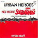 VINYLSINGLE * URBAN HEROES * NO MORE SOLIDARINOSC*HOLLAND 7