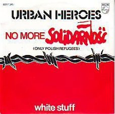 VINYLSINGLE * URBAN HEROES * NO MORE SOLIDARINOSC*HOLLAND 7"