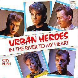 VINYLSINGLE * URBAN HEROES * IN THE RIVER TO MY HEART* - 1