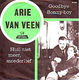 VINYLSINGLE * ARIE VAN VEEN * HUIL NIET MEER, MOEDERLIEF - 1 - Thumbnail