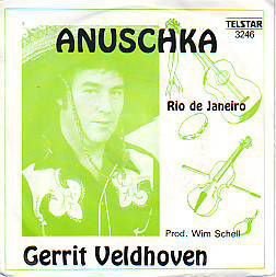 VINYLSINGLE * GERRIT VELDHOVEN * ANUSCHKA * HOLLAND 7