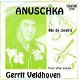 VINYLSINGLE * GERRIT VELDHOVEN * ANUSCHKA * HOLLAND 7