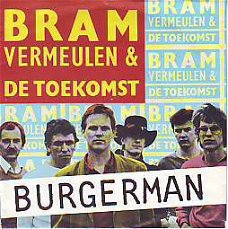 VINYLSINGLE * BRAM VERMEULEN * BURGERMAN  * HOLLAND 7" *