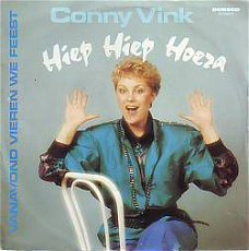 * VINYLSINGLE * CONNY VINK  * HIEP HIEP HOERA  * HOLLAND 7"