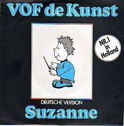 VINYLSINGLE * V.O.F. DE KUNST * SUZANNE * GERMANY 7
