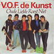 VINYLSINGLE * V.O.F. DE KUNST * OUDE LIEFDE ROEST NIET HOLLA - 1 - Thumbnail