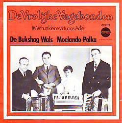 VINYLSINGLE * DE VROLIJKE VAGEBONDEN * DE BUKSHAG WALS * - 1