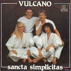 VINYLSINGLE * VULCANO * SANCTA SIMPLICITAS * HOLLAND 7