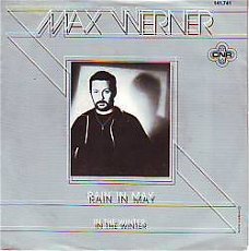 VINYLSINGLE * MAX WERNER * RAIN IN MAY * HOLLAND 7" *