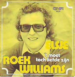 VINYLSINGLE * ROEK WILLIAMS * ELSJE * HOLLAND 7